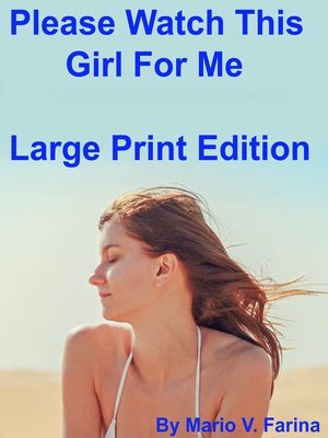 cover image of Please Watch This Girl For Me Large Print Edition
